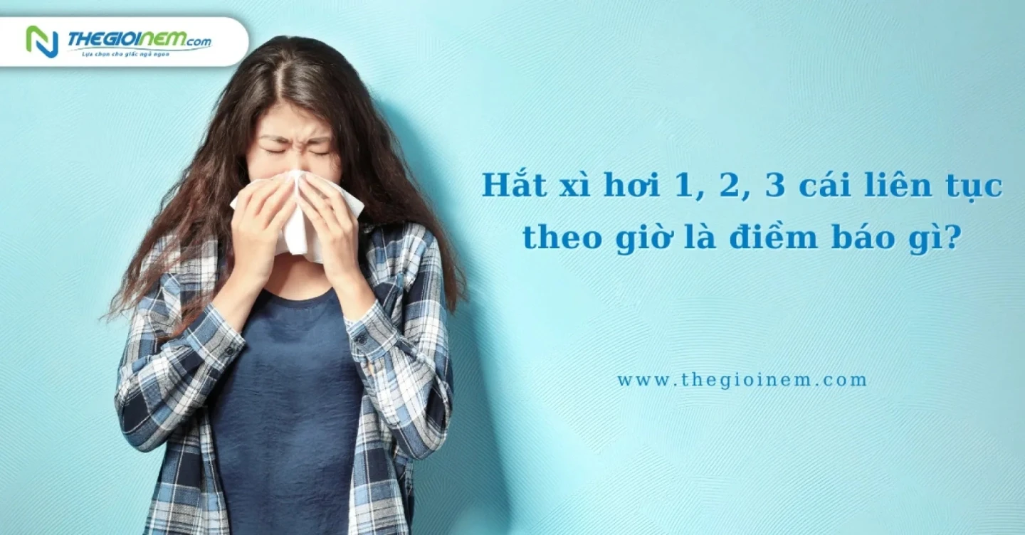 Ý nghĩa hắt xì hơi 1, 2, 3 cái