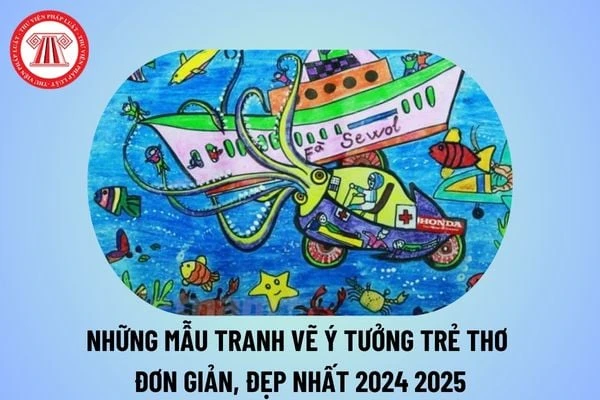 Tranh vẽ ý tưởng trẻ thơ đẹp nhất