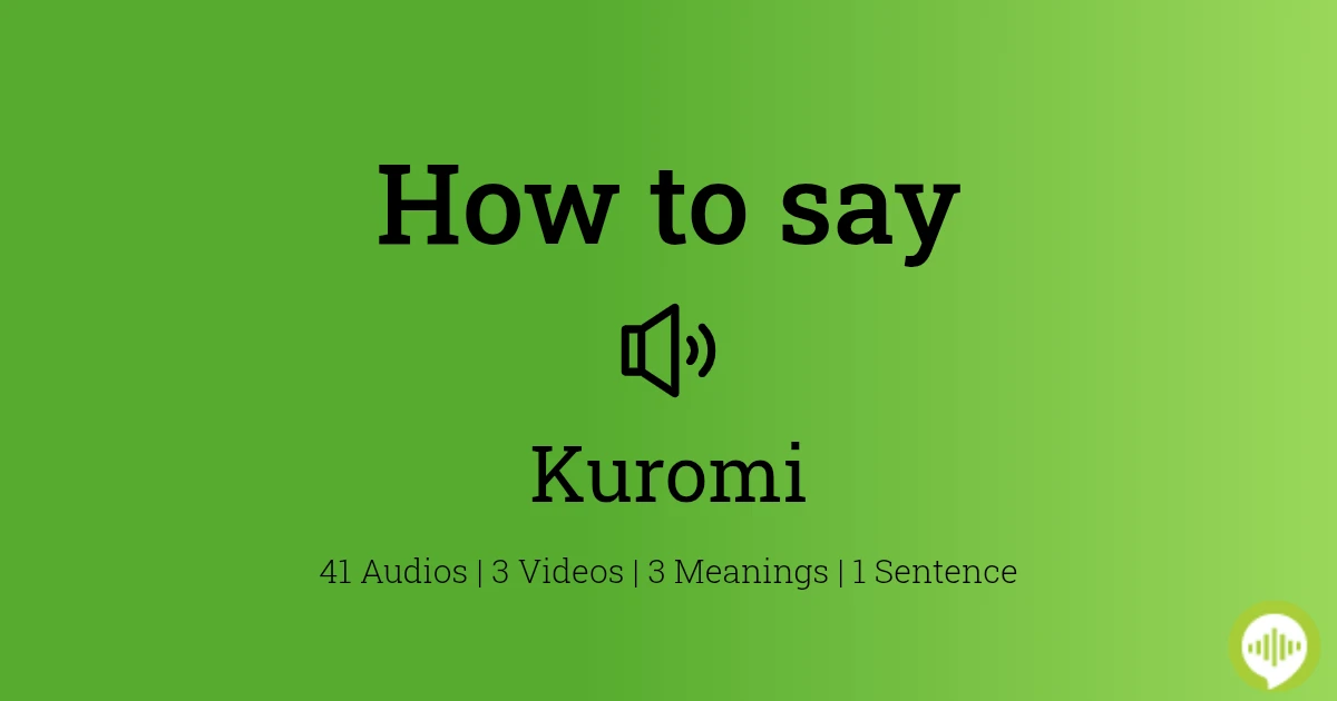 Kuromi Pronunciation Guide