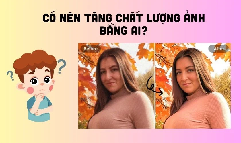 Nâng cao chất lượng hình ảnh hiệu quả