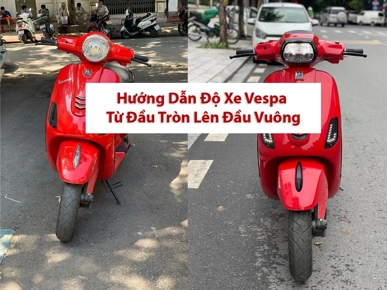 Thay đổi đèn Vespa
