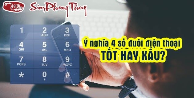 Loại số cuối điện thoại may mắn được nhiều người “săn tìm”