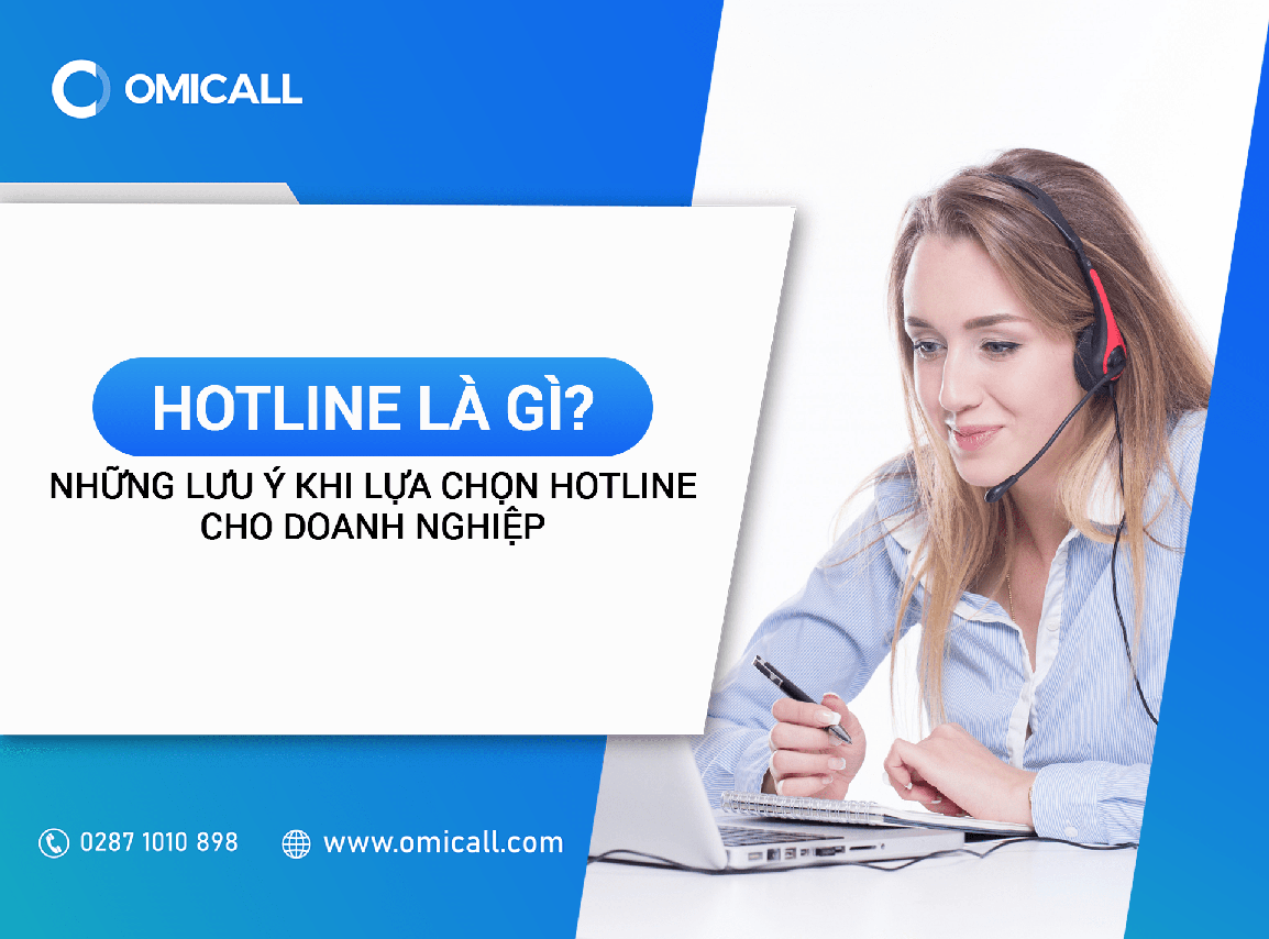 Hotline là gì? Những lưu ý khi lựa chọn Hotline cho doanh nghiệp