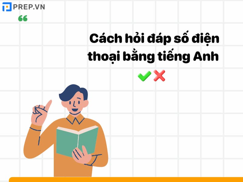 Hướng dẫn cách đọc số điện thoại trong tiếng Anh chuẩn chỉnh