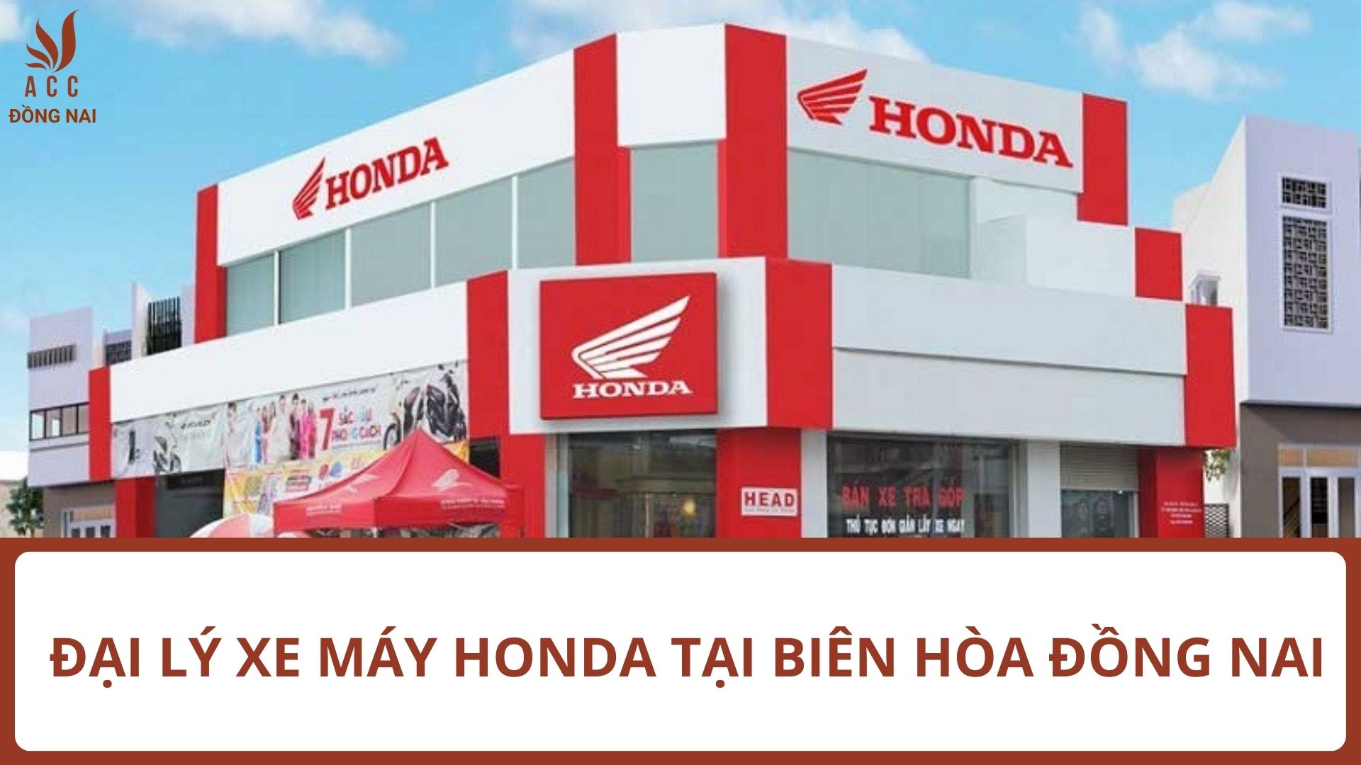 Top 10 đại lý xe máy Honda tại Biên Hòa Đồng Nai