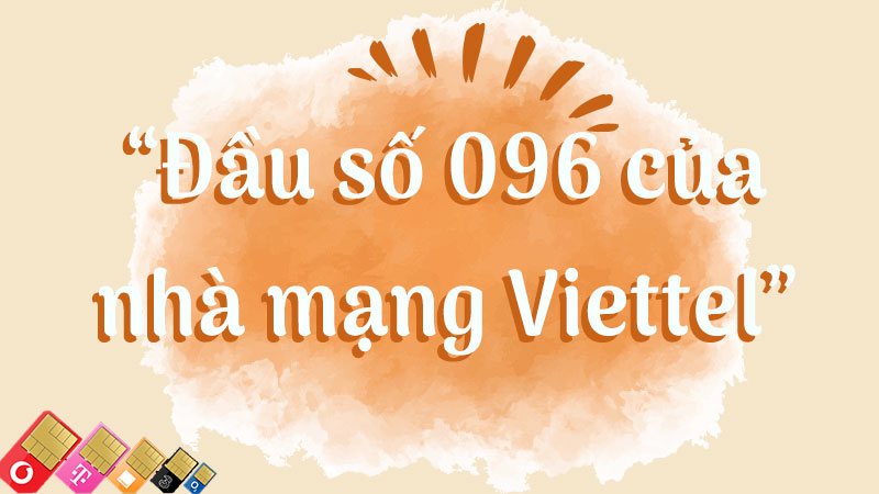 Đầu số 096 là mạng gì? Ý nghĩa của đầu số 096? Có phải là số đẹp? - Thegioididong.com