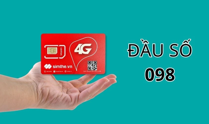 Đầu số 098 là mạng gì? Ý nghĩa đầu số 098 trong số học