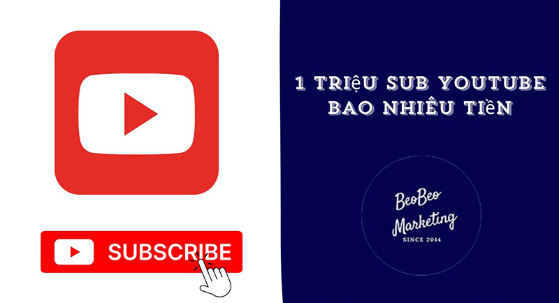 1 Triệu Lượt Đăng Ký Youtube Được Bao Nhiêu Tiền?