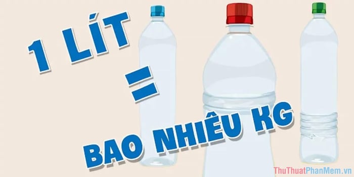 1ml, 50ml, 100ml tương đương với bao nhiêu Lít?