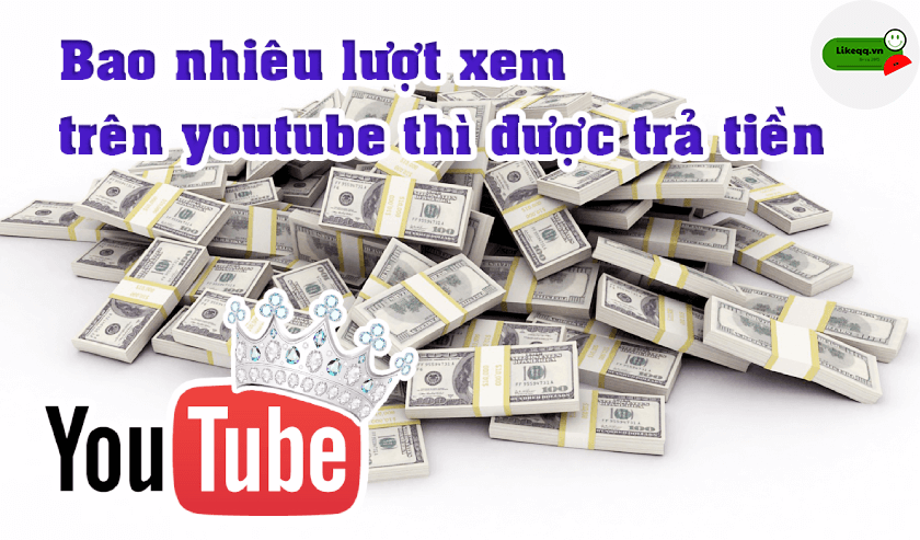 1 view trên Youtube được bao nhiêu tiền ở Việt Nam và quốc tế?