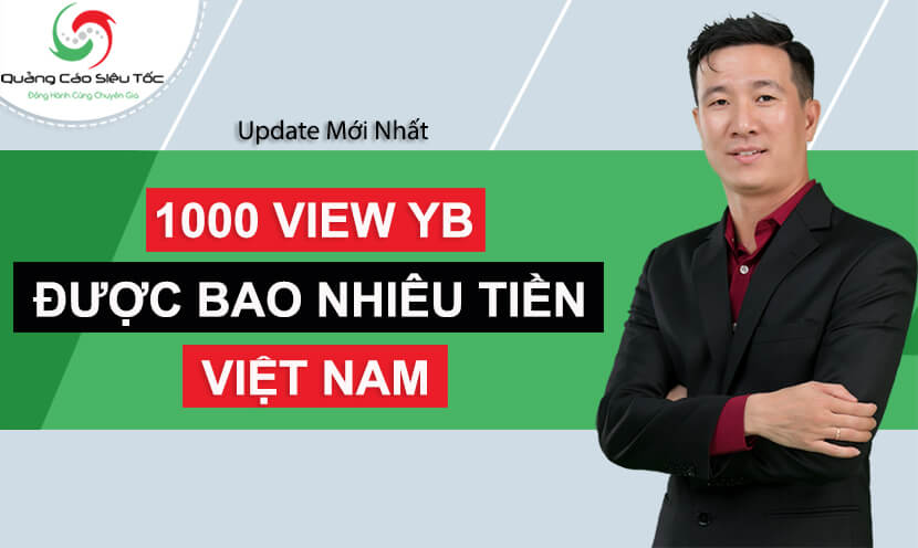 1000 view trên Youtube được bao nhiêu tiền ở Việt Nam ?