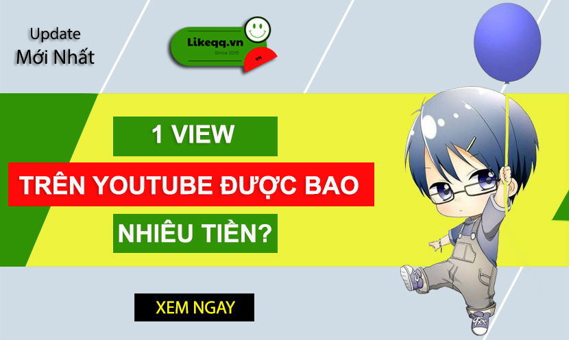 1 view trên Youtube được bao nhiêu tiền ở Việt Nam và quốc tế?