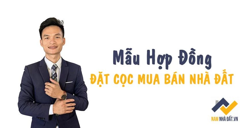 [TẢI NGAY] Mẫu hợp đồng đặt cọc mua đất chi tiết