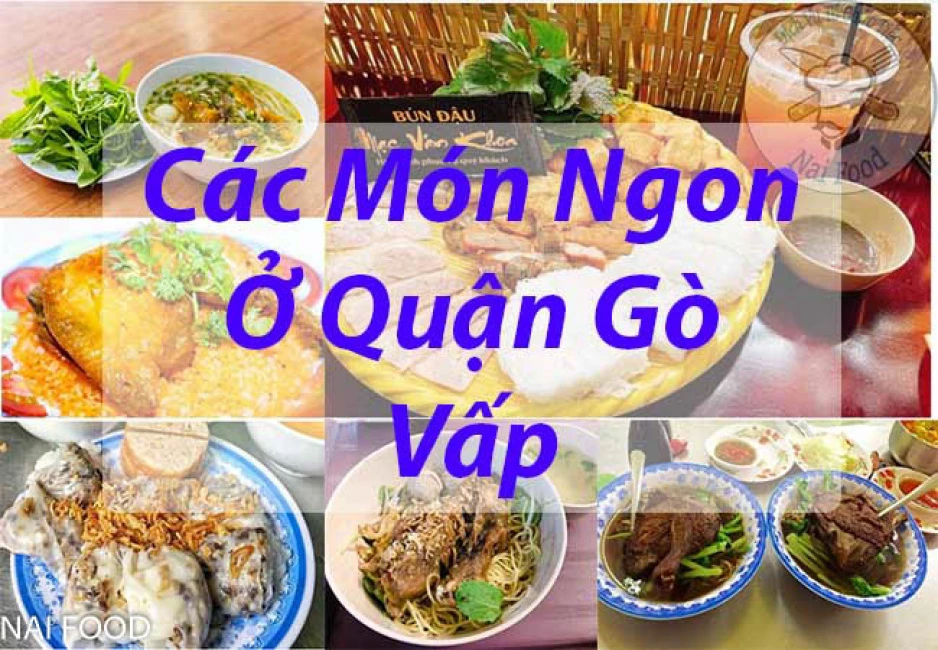 Top 10 món ngon Gò Vấp cực kỳ nổi tiếng nhất định bạn phải thử