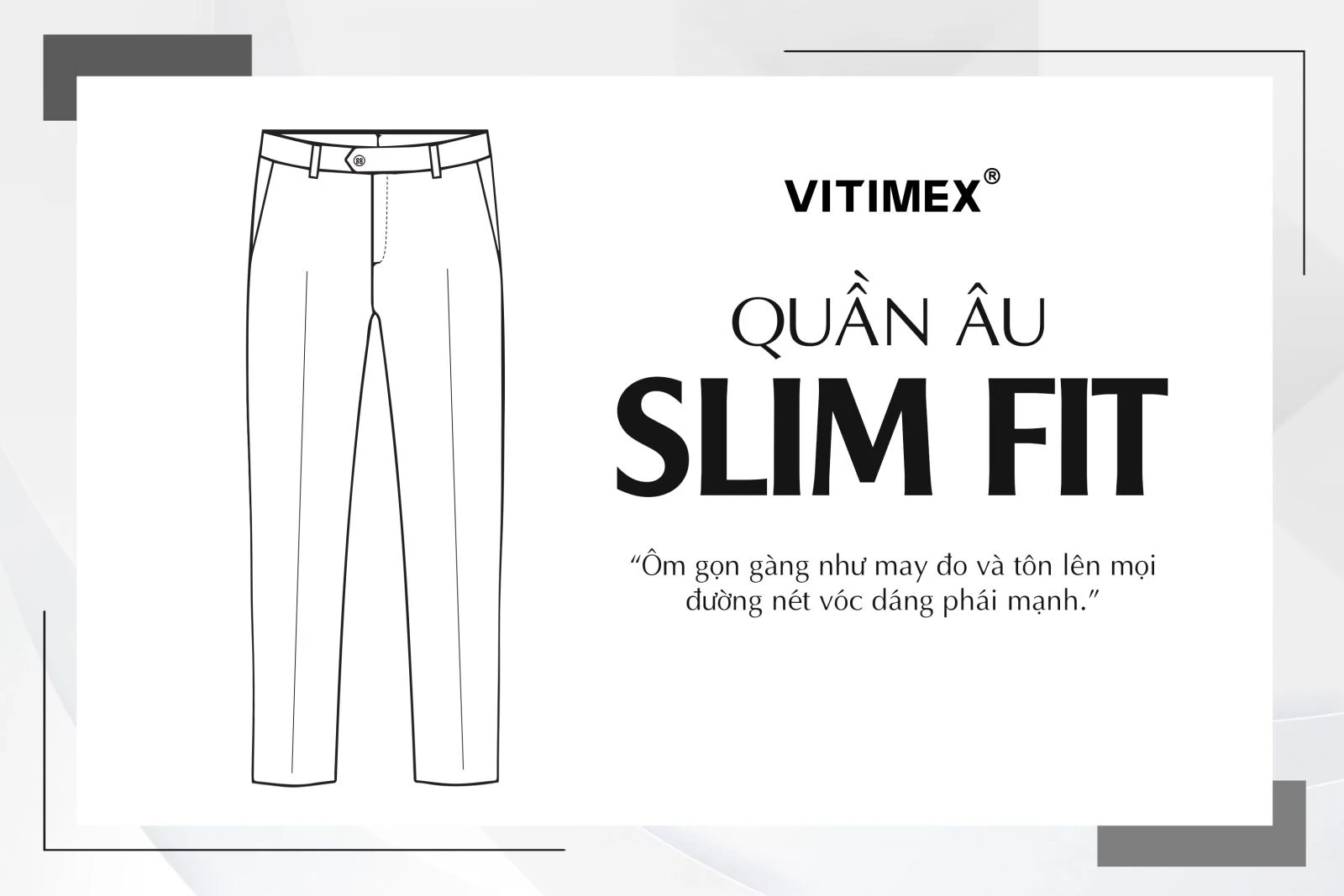 Quần âu nam, quần tây nam đẹp, chất lượng VITIMEX