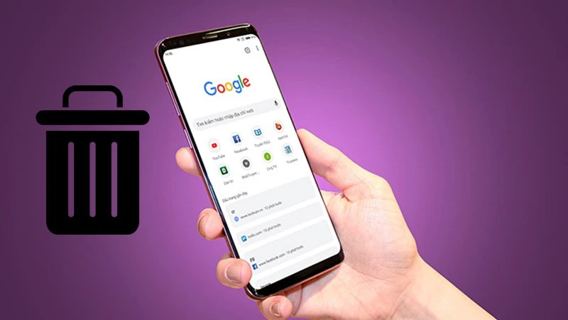 Cách xóa lịch sử duyệt web trên Chrome điện thoại, máy tính đơn giản