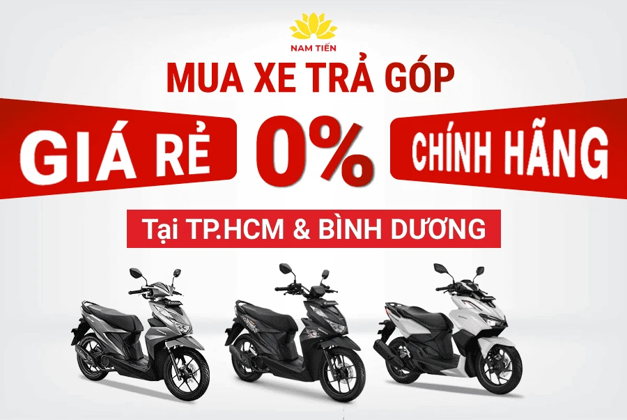 Địa chỉ mua xe trả góp 0% uy tín tại TP HCM - Xe máy Nam Tiến