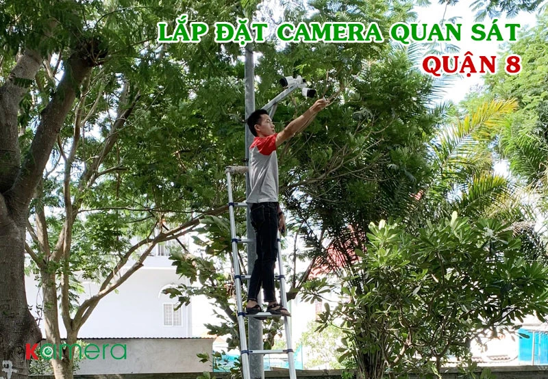 Lắp Đặt Camera Quan Sát Tại Quận 8