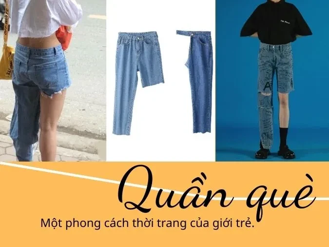 Quần què là gì? Nguồn gốc cụm từ