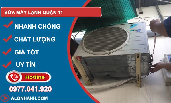 Sửa máy lạnh Quận 11 An Tâm giá rẻ uy tín có thợ tại nhà 30 phút