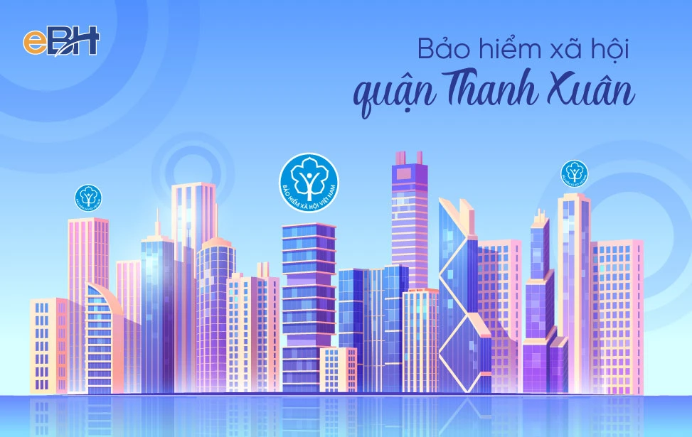 Địa chỉ giải quyết chế độ Bảo hiểm xã hội quận Thanh Xuân