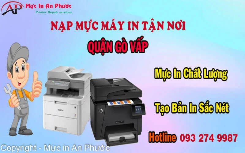 Dịch vụ nạp mực máy in quận Gò Vấp nhanh chóng