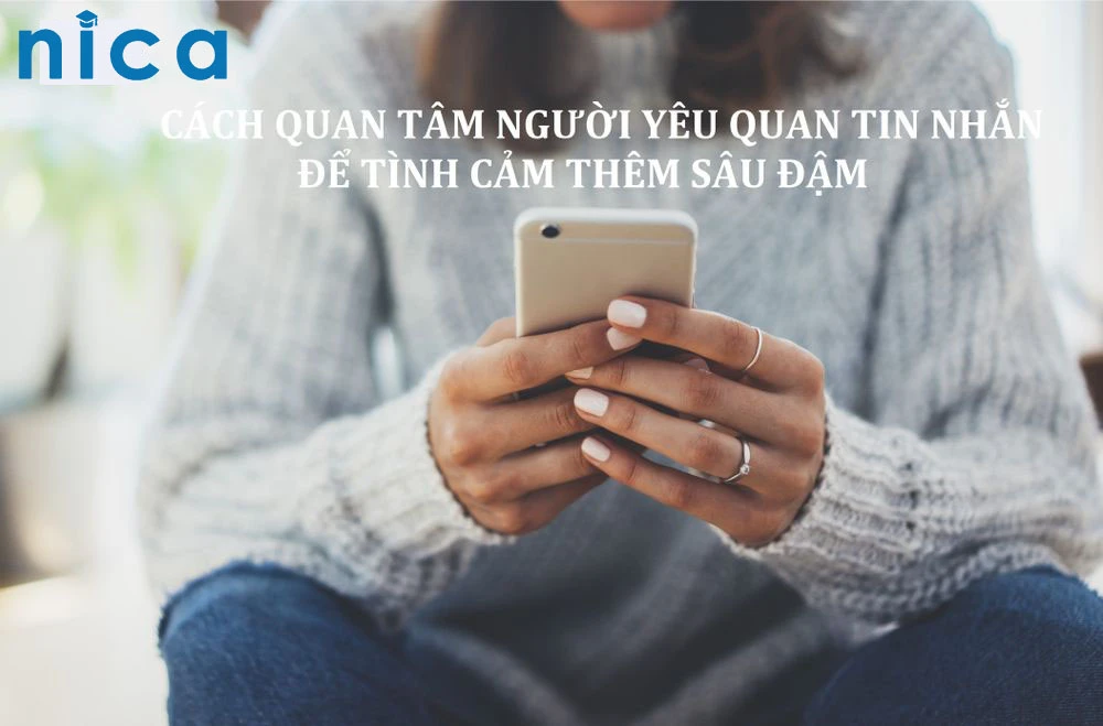 Cách quan tâm người yêu qua tin nhắn giúp gắn kết tình cảm