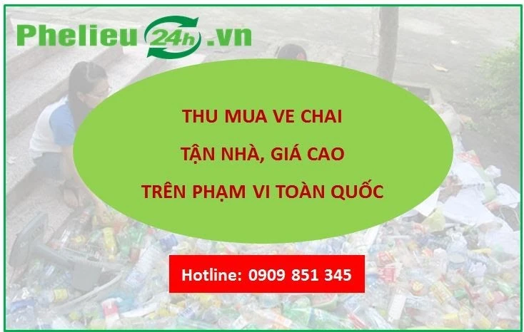Địa chỉ thu mua ve chai Giá Cao toàn quốc