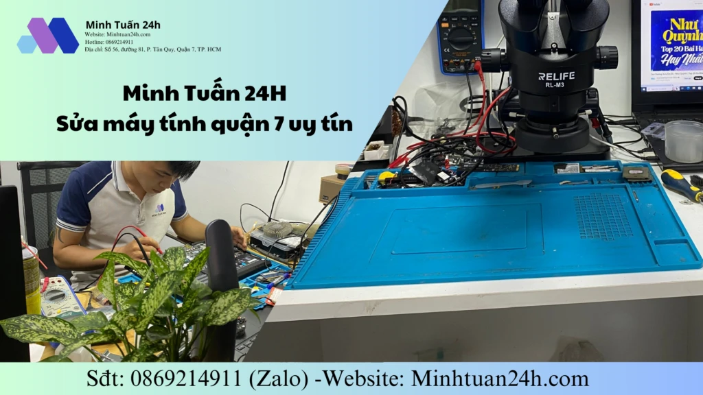 Sửa máy tính quận 7 - Địa chỉ uy tín nhanh chóng