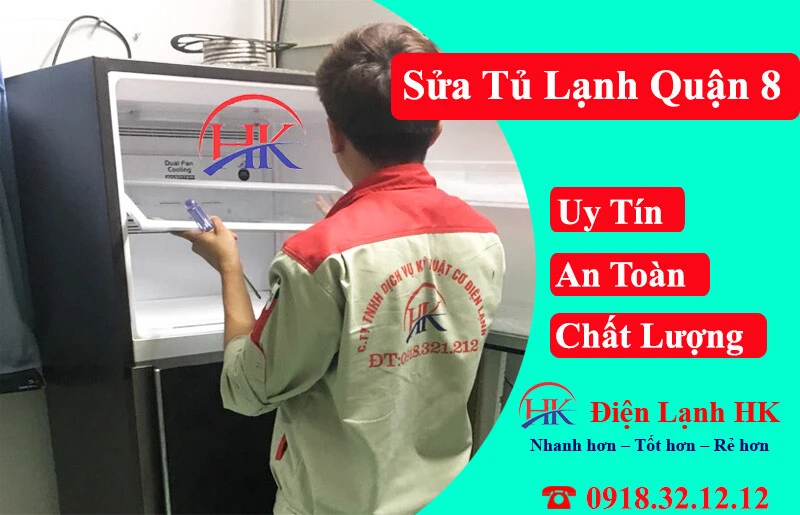 Sửa Tủ Lạnh Quận 8 | Nhanh chóng, Uy tín, Tại nhà