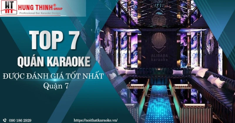 Top 7 quán karaoke quận 7 được đánh giá tốt nhất