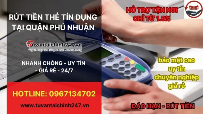 Rút tiền thẻ tín dụng Quận Phú Nhuận
