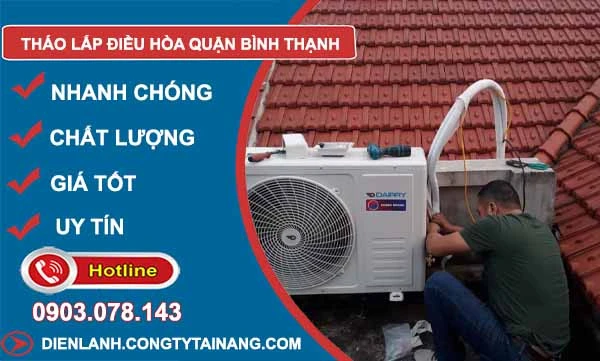 Tháo lắp máy lạnh quận Bình Thạnh chuyên nghiệp và an toàn