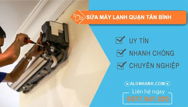 Sửa máy lạnh Tân Bình An Tâm giá rẻ co thợ nhanh 30 phút