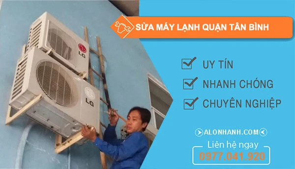 Sửa máy lạnh Tân Bình An Tâm giá rẻ co thợ nhanh 30 phút