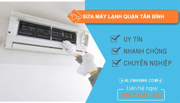 Sửa máy lạnh Tân Bình An Tâm giá rẻ co thợ nhanh 30 phút