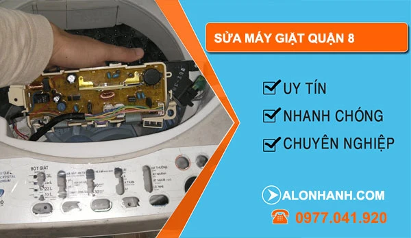 Sửa máy giặt quận 8 chuyên nghiệp và uy tín