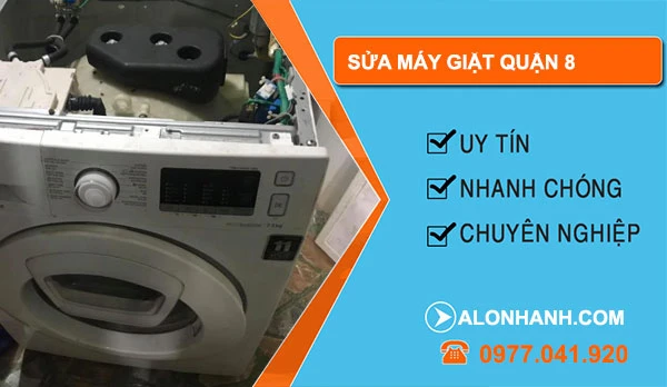 Sửa máy giặt Quận 8 An Tâm uy tín tại nhà 30 phút thợ có mặt