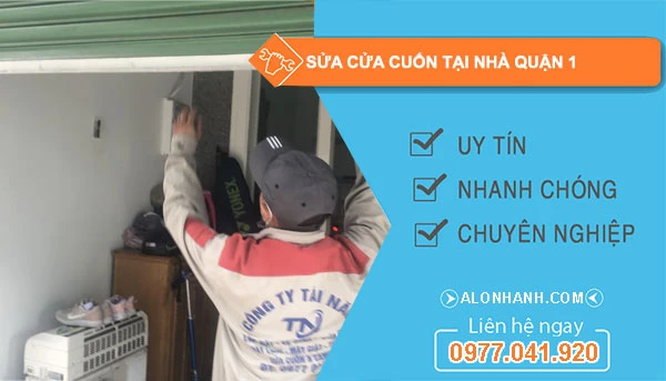 Sửa cửa cuốn quận 1 đảm bảo an toàn và tiện lợi