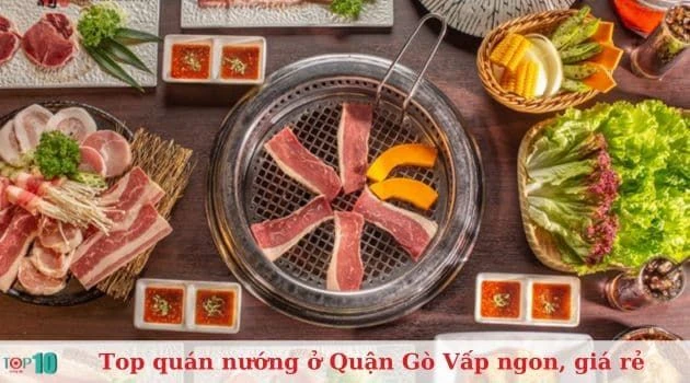 Top 20 quán nướng tại Quận Gò Vấp: Ngon, rẻ và chất lượng