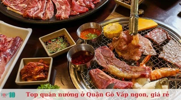 Top 20 quán nướng tại Quận Gò Vấp: Ngon, rẻ và chất lượng