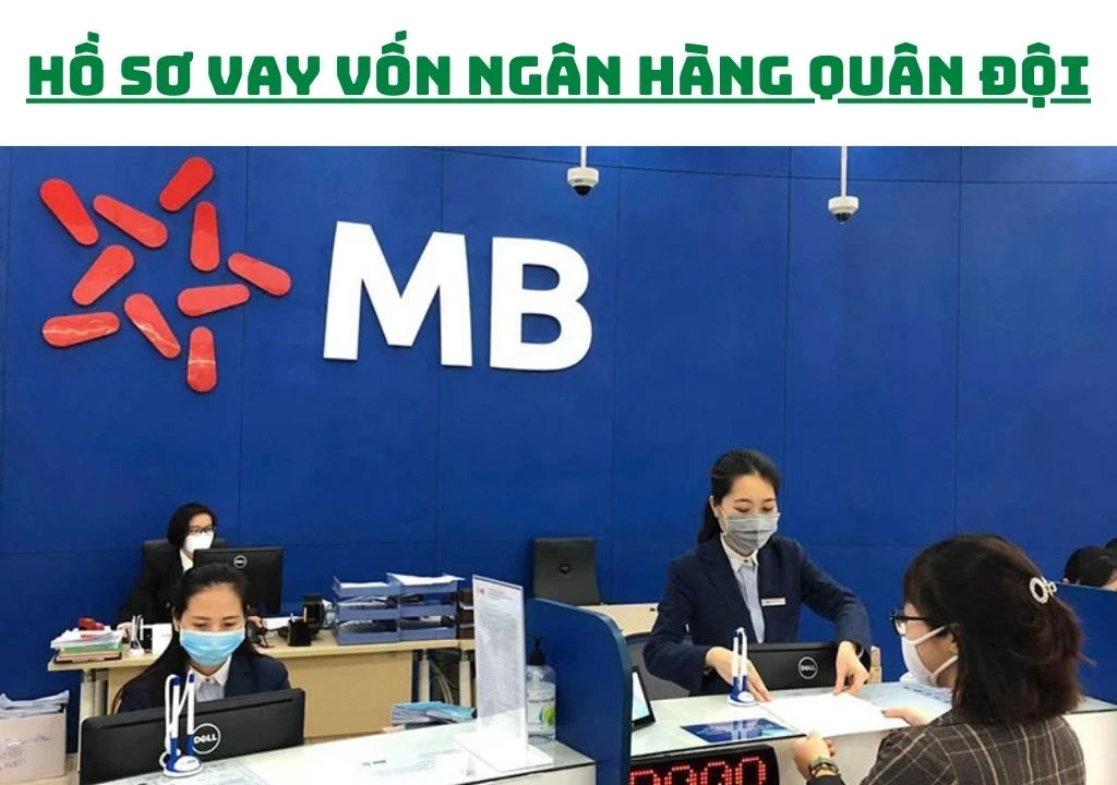 [Hướng dẫn] Vay trả góp ngân hàng quân đội MB Bank 100% duyệt nhanh 01/2025