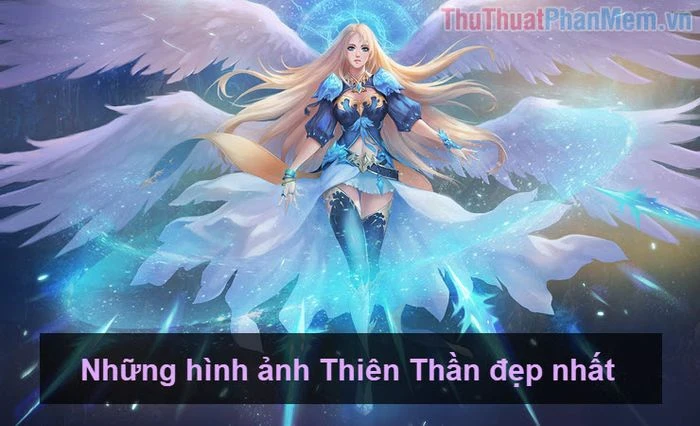 Bộ sưu tập hình ảnh Thiên Thần đẹp nhất