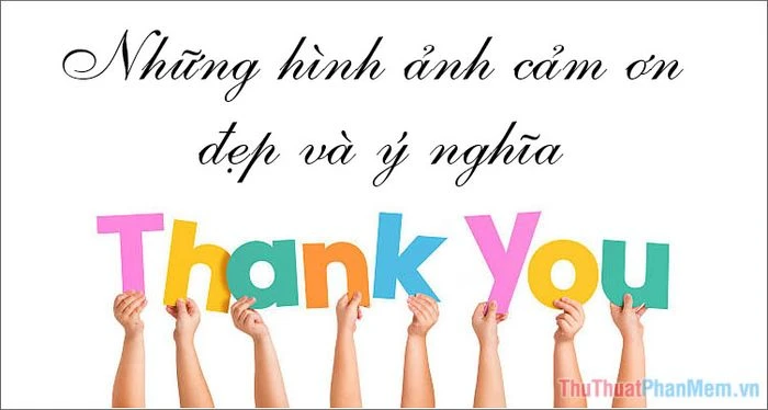 Hình ảnh cảm ơn và ý nghĩa trong cuộc sống hàng ngày