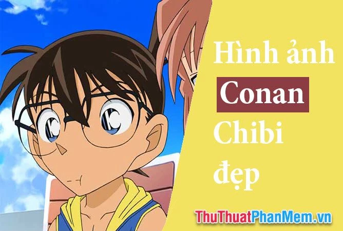 Những hình ảnh Conan cute làm say đắm lòng fan anime