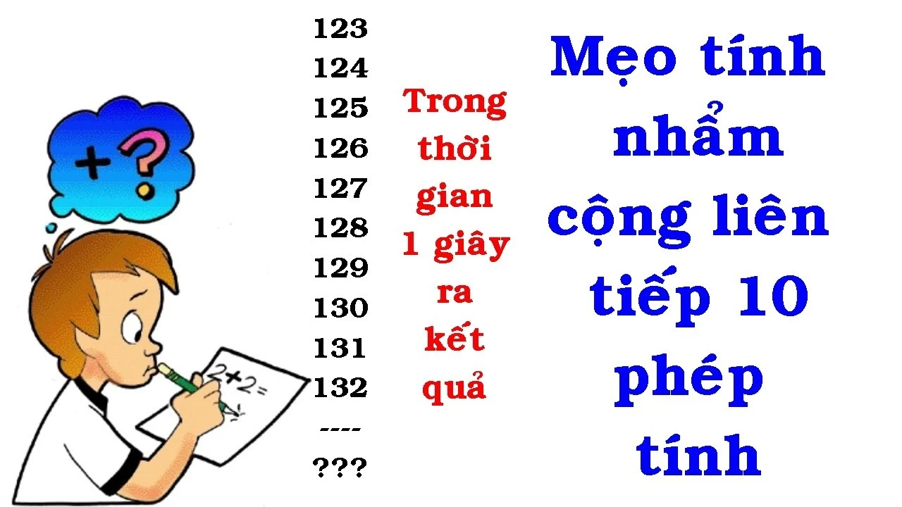 Cách tính nhẩm nhanh cộng trừ hiệu quả trong cuộc sống