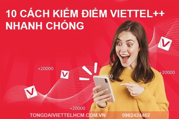 Hướng dẫn cách kiếm điểm Viettel++ hiệu quả