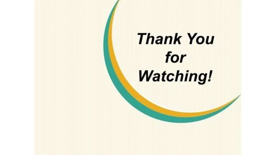 Kết thúc ấn tượng với thanks for watching powerpoint